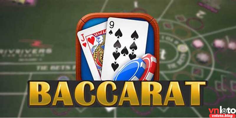 Baccarat - kinh nghiệm dành cho các tân thủ