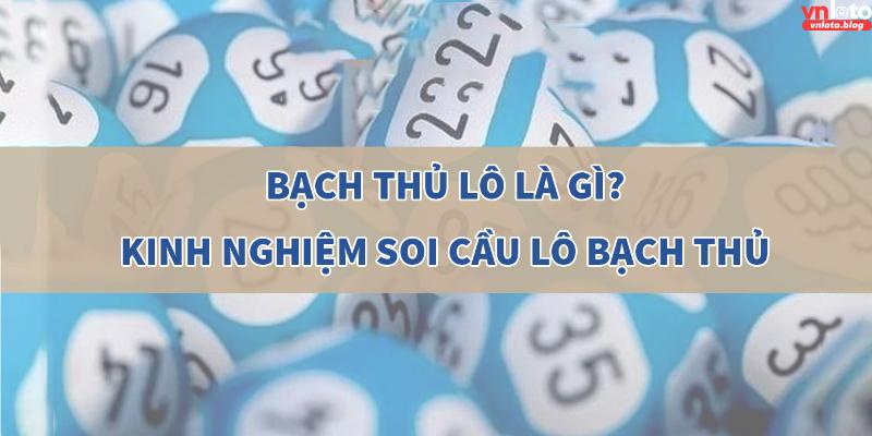 Cách chơi bạch thủ lô có dễ không?